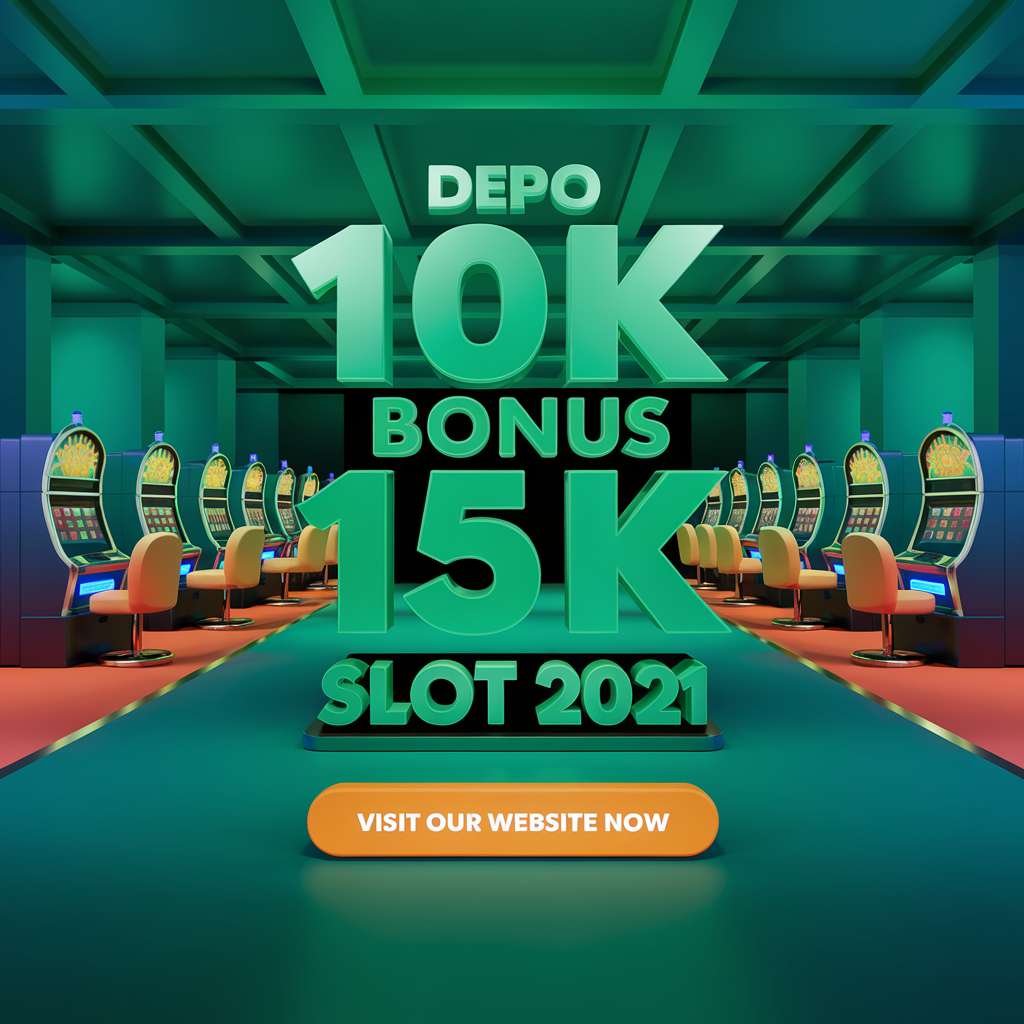 DEPO 5K SLOT 🌓 DUNIA 777 SLOT GACOR Depo55 Situs Slot Online