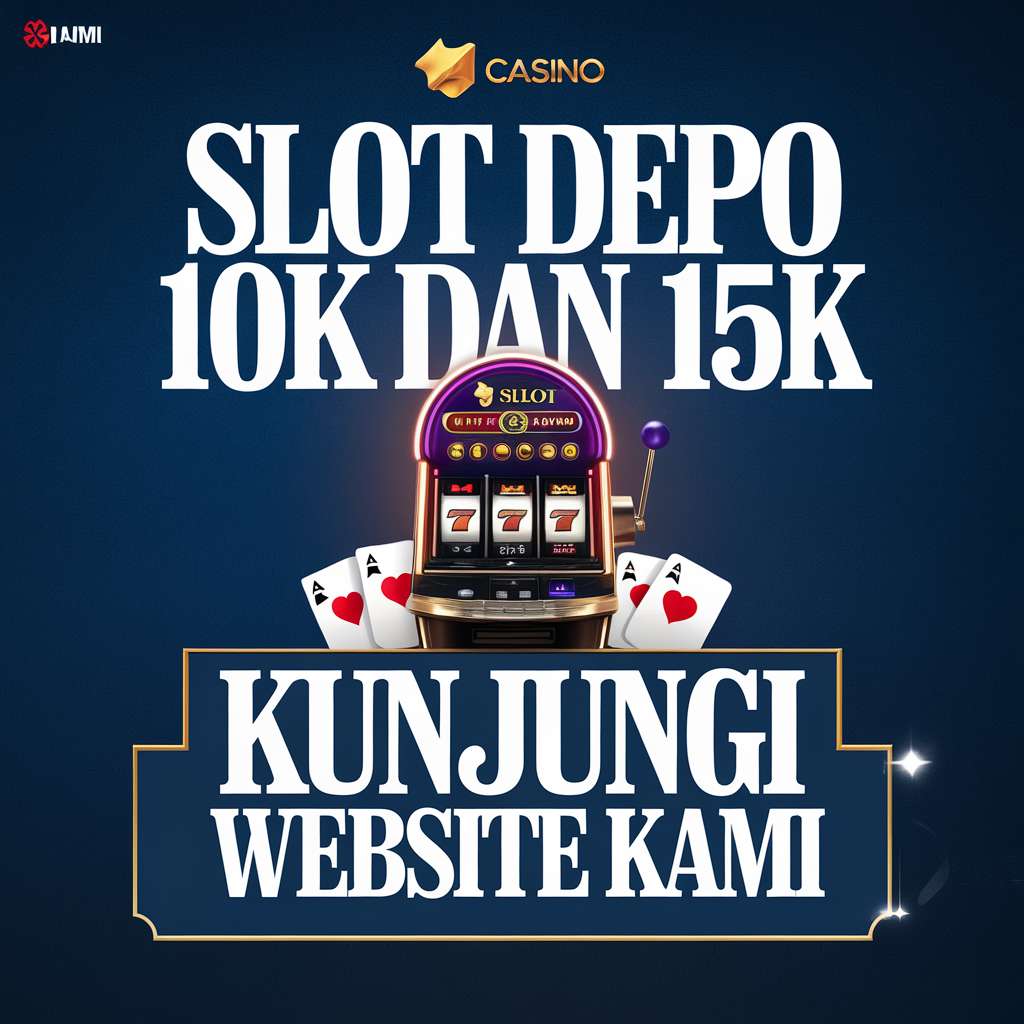 SITUS SLOT GACOR MIN DEPO 10K 📈 JACKPOT GACOR Situs Depo 10K